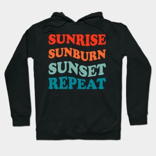 Sunrise, Sunburn, Sunset Repeat Hoodie